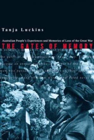 The Gates Of Memory by Tanja Luckins