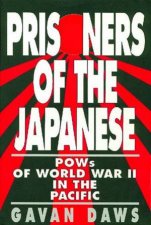 Prisoners Of The Japanese POWs Of World War II In The Pacific