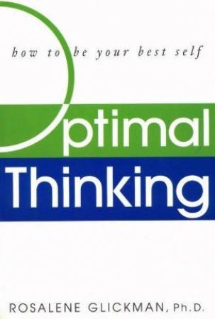 Optimal Thinking by Rosalene Glickman