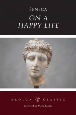 On A Happy Life by Senca