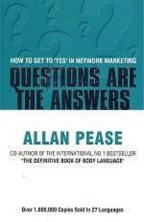 Questions Are The Answers by Allan Pease