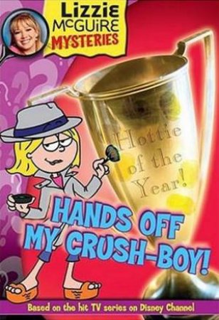 Hands Off My Crush-Boy! by Lisa Banim