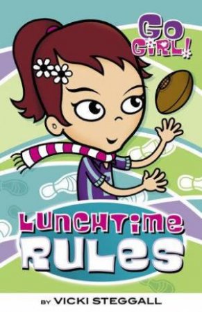 Lunchtime Rules by Vicki Steggall