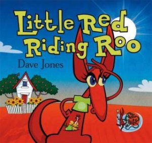 Furry Tails: Little Red Riding Roo by Dave Jones