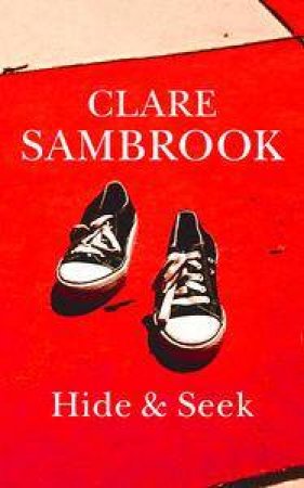 Hide & Seek by Clare Sambrook