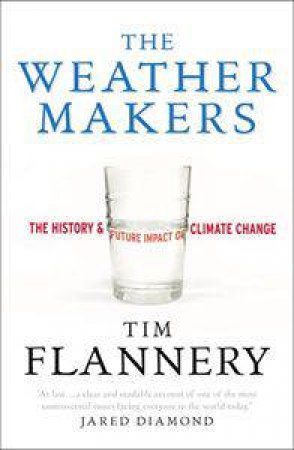 The Weather Makers by Tim Flannery