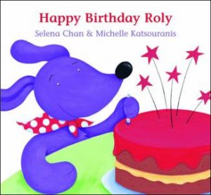 Happy Birthday Roly by Selena Chan