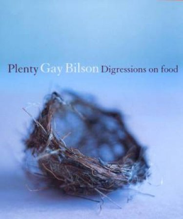 Plenty by Gay Bilson