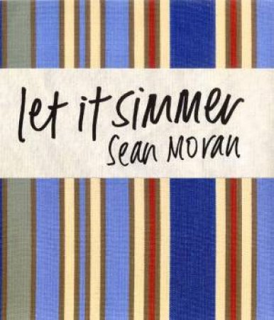 Let It Simmer by Sean Moran