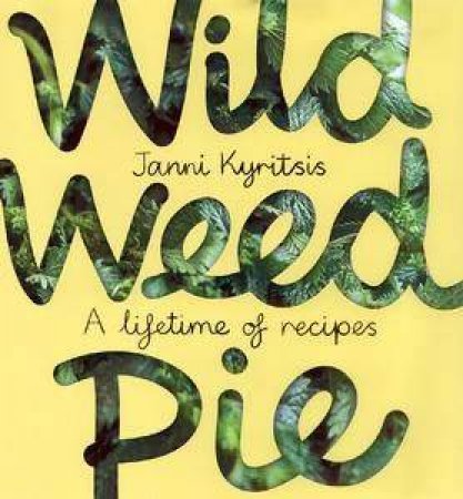 Wild Weed Pie by Kyritsis Janni