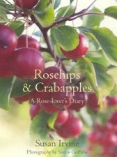 Rosehips  Crabapples
