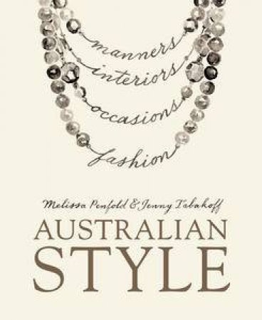 Australian Style by Melissa Penfold & Jenny Tabakoff