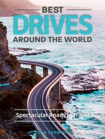 Best Drives Around The World by John Crawford