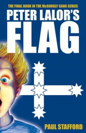 Peter Lalor's Flag by New Holland Publishers