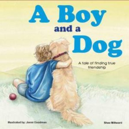 A Boy And A Dog by Shae Millward