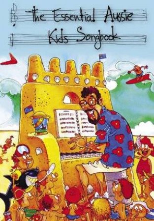 The Essential Aussie Kids Songbook - Book & CD by Print Music