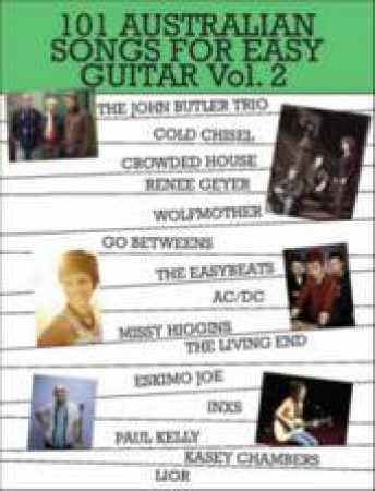 101 Australian Songs For Easy Guitar Vol 2 by Print Music