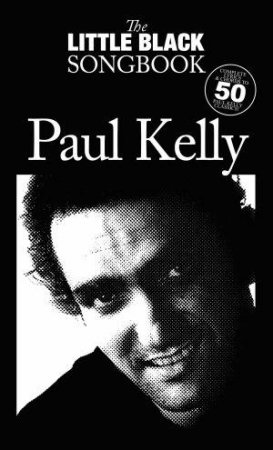 Little Black Songbook: Paul Kelly by Various