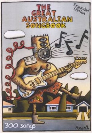 Great Aust Songbook, The (Anniversary Ed by Music Print