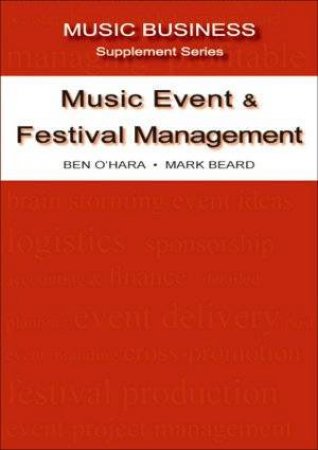 Music Event And Festival Management by Beard And O'Hara