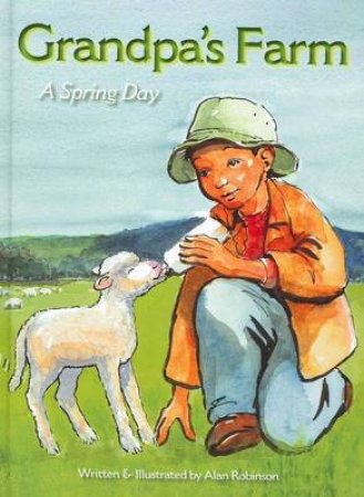 Grandpa's Farm - A Spring Day by Alan Robinson