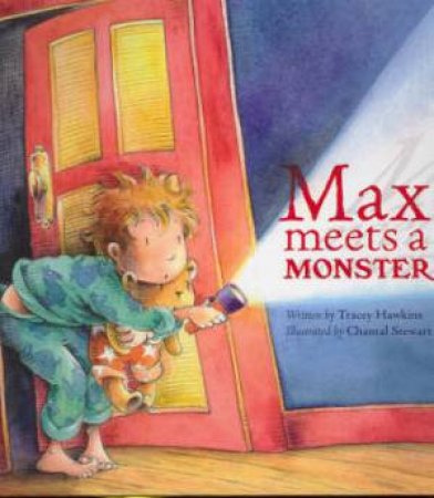 Max Meets a Monster by Tracey Hawkins