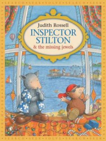 Inspector Stilton & The Missing Jewels by Judith Rossell