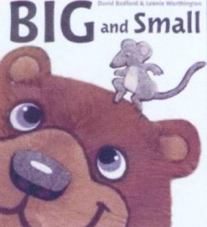 Big And Small by David Bedford & Leon Worthington