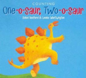 One-O-Saur, Two-O-Saur by David Bedford & Leonie Worthington