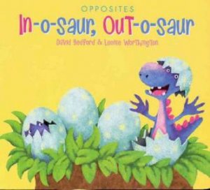 In-O-Saur, Out-O-Saur by David Bedford & Leonie Worthington