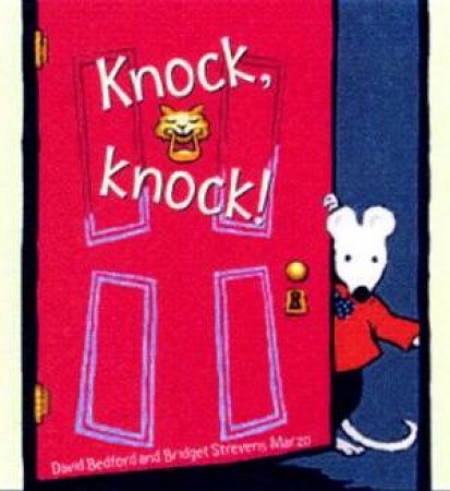 Knock Knock by David Bedford & Bridget Strevens-Marzo