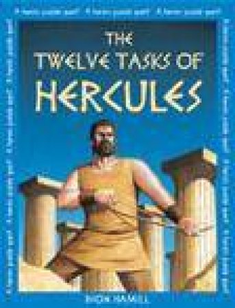 The Twelve Tasks Of Hercules by Dion Hamill