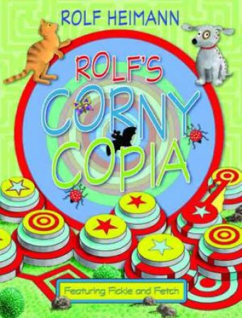 Rolf's Corny Copia by Rolf Heimann