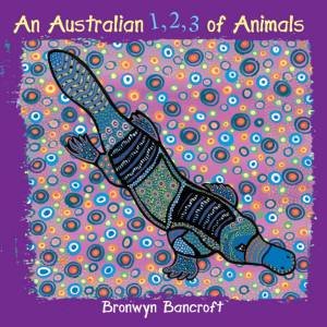 An Australian 123 of Animals by Bronwyn Bancroft