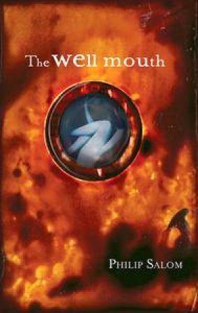 The Well Mouth by Philip Salom