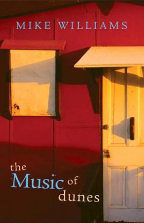 The Music Of The Dunes by Mike Williams