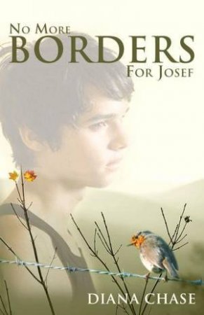 No More Borders For Josef by Diana Chase