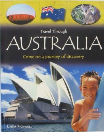 Travel Through Australia by Linda Pickwell