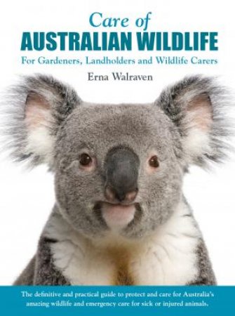 Care Of Australian Wildlife by Walraven Erna