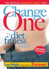 Change One The Diet And Fitness Plan