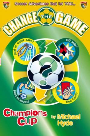 Change The Game: Champions Cup by Michael Hyde