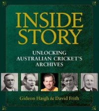 Inside Story Unlocking Australian Crickets Archives