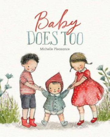 Baby Does Too by Michelle Pleasance