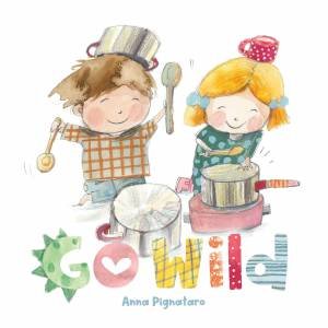 Go Wild by Anna Pignataro