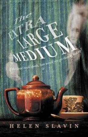 The Extra Large Medium by Helen Slavin