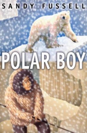 Polar Boy by Sandy Fussell