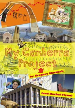 My Canberra Project by Rachel Flynn