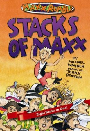 Stacks Of Maxx by Michael Wagner & Terry Denton