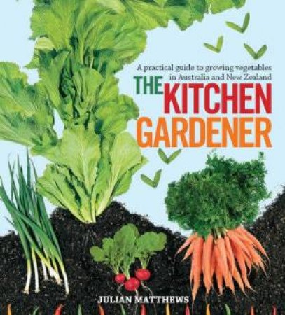 Kitchen Gardener by Julian Matthews