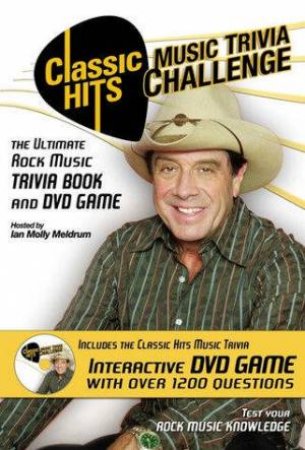 Classic Hits Music Trivia Challenge (Book/DVD) by Ian (Molly) Meldrum